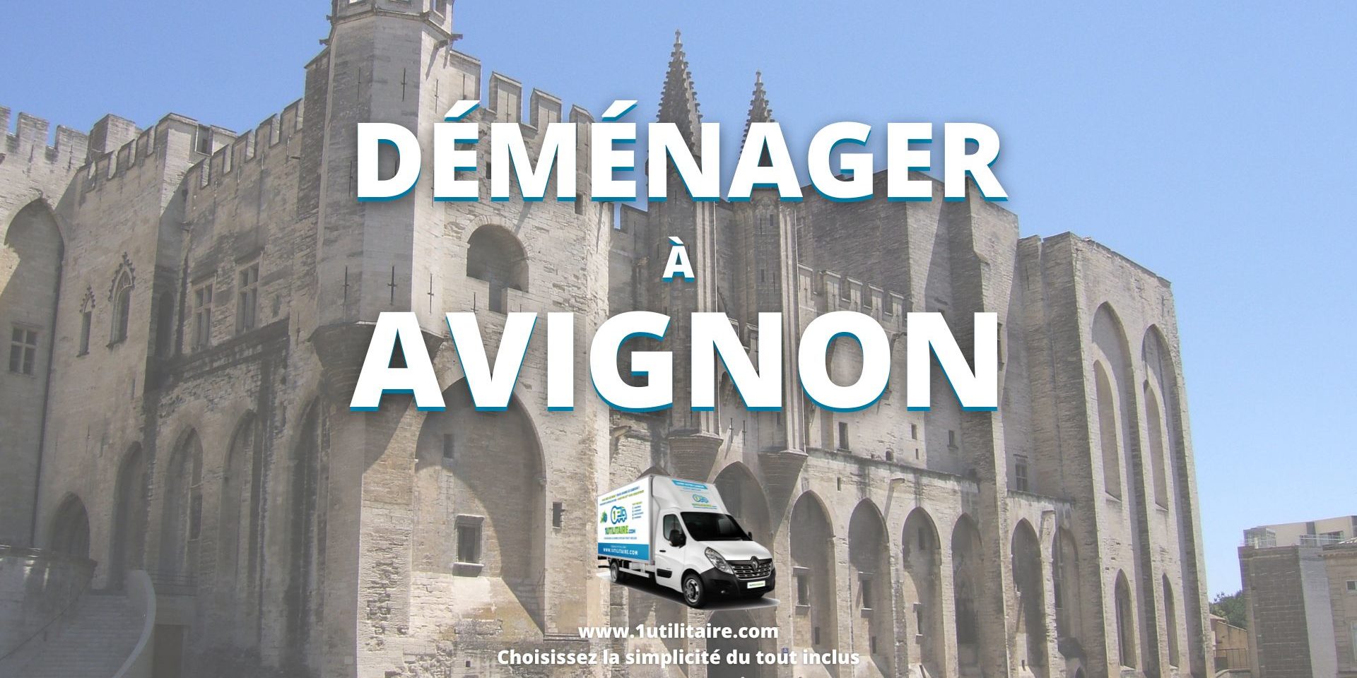 Déménagement Avignon – 1utilitaire.com Déménagement Avignon - 1utilitaire.com