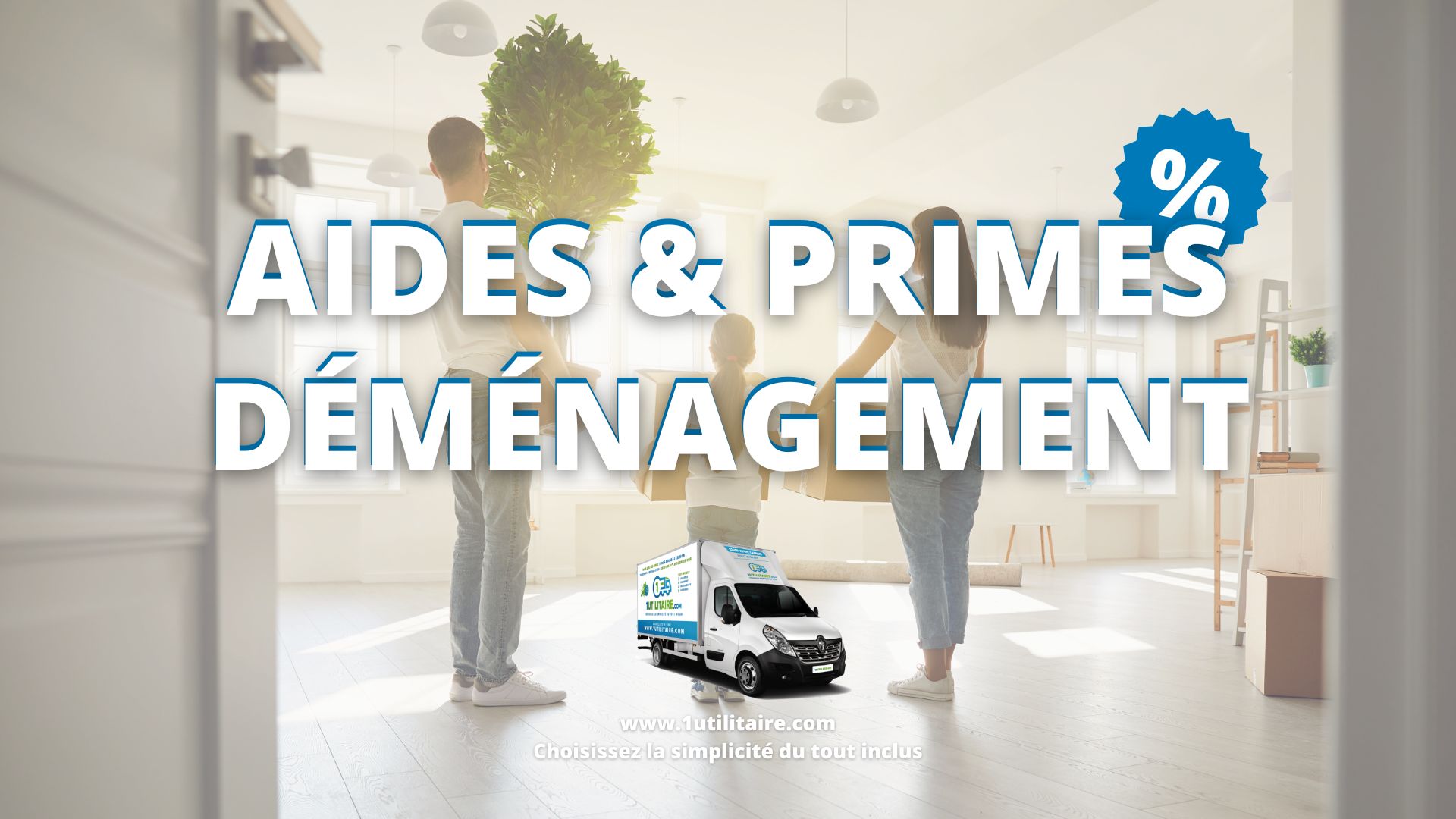 1utilitaire – aides et primes déménagement 1utilitaire - aides et primes déménagement