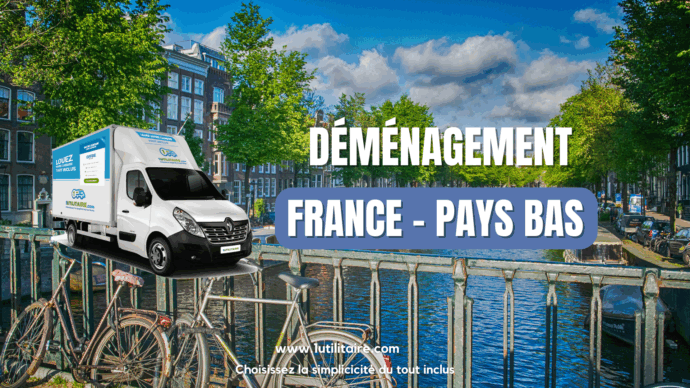 Déménagement France Pays Bas
