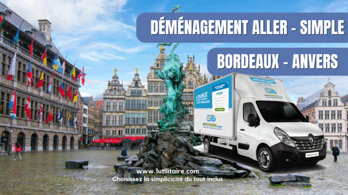 13 Déménagement aller simple Bordeaux Anvers