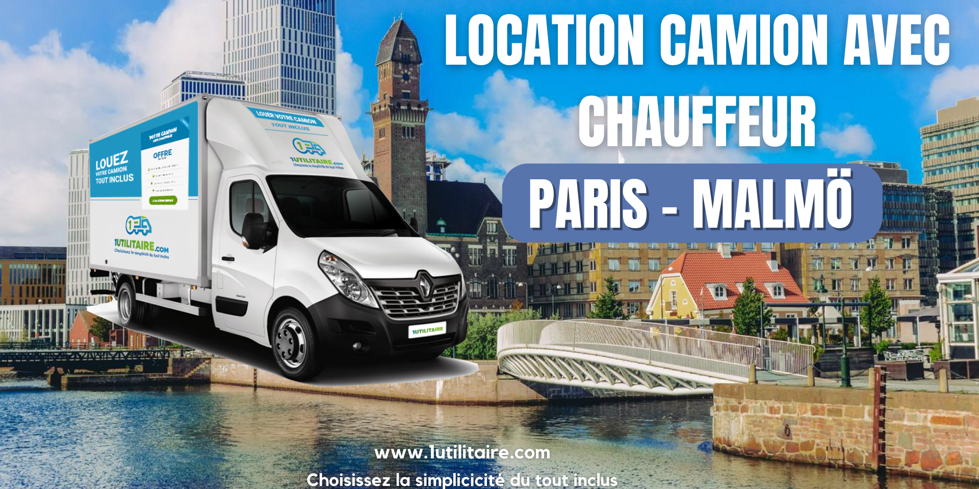 Location camion avec chauffeur Paris - Malmö