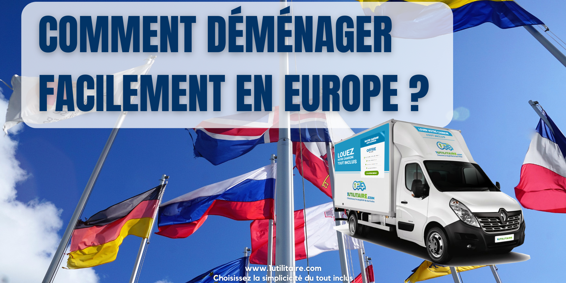 1utilitaire Comment Déménager Facilement en Europe