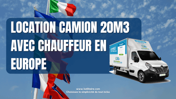 Location camion 20m3 avec chauffeur en Europe