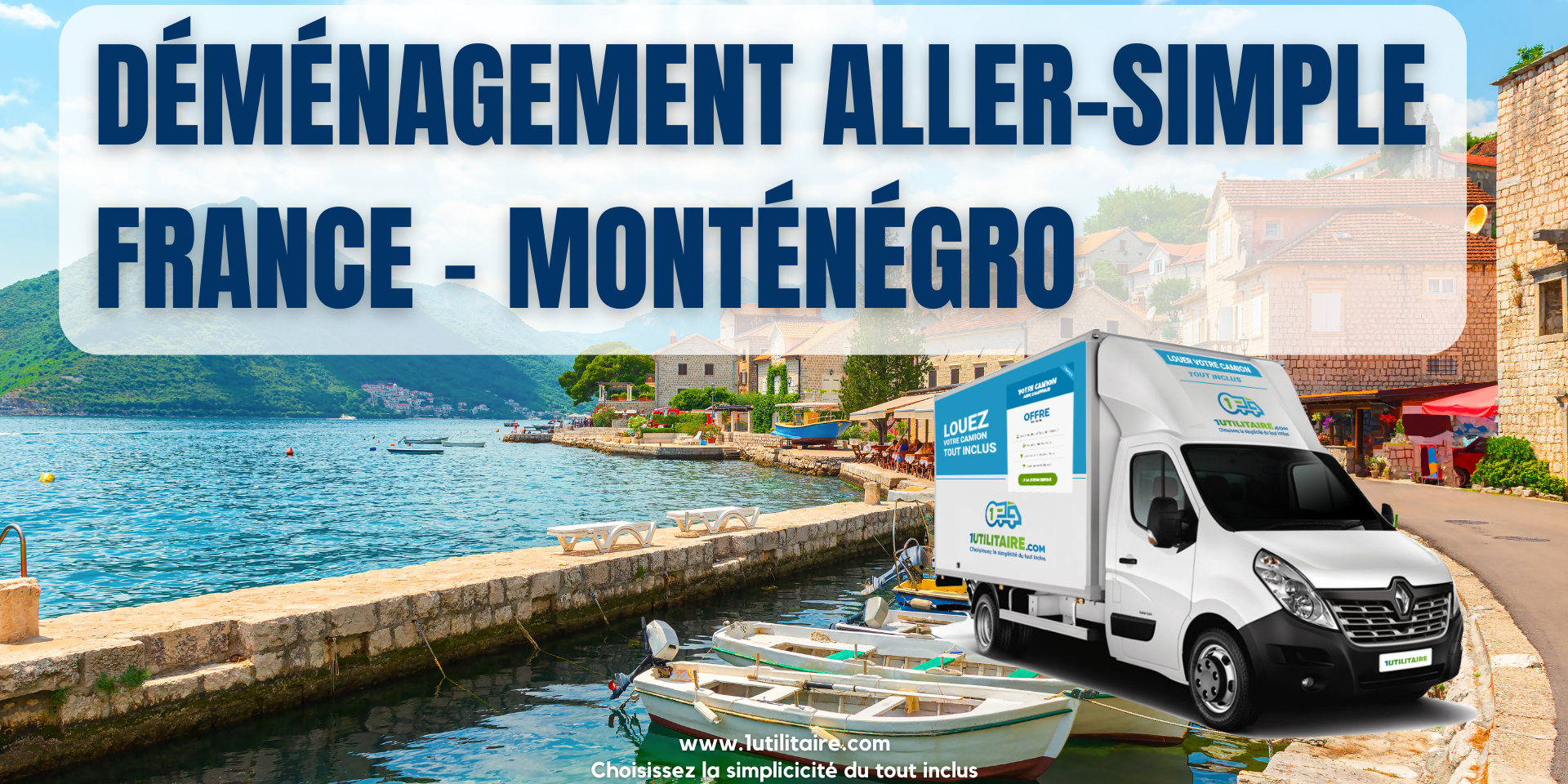 1utilitaire Déménagement aller-simple France Monténégro