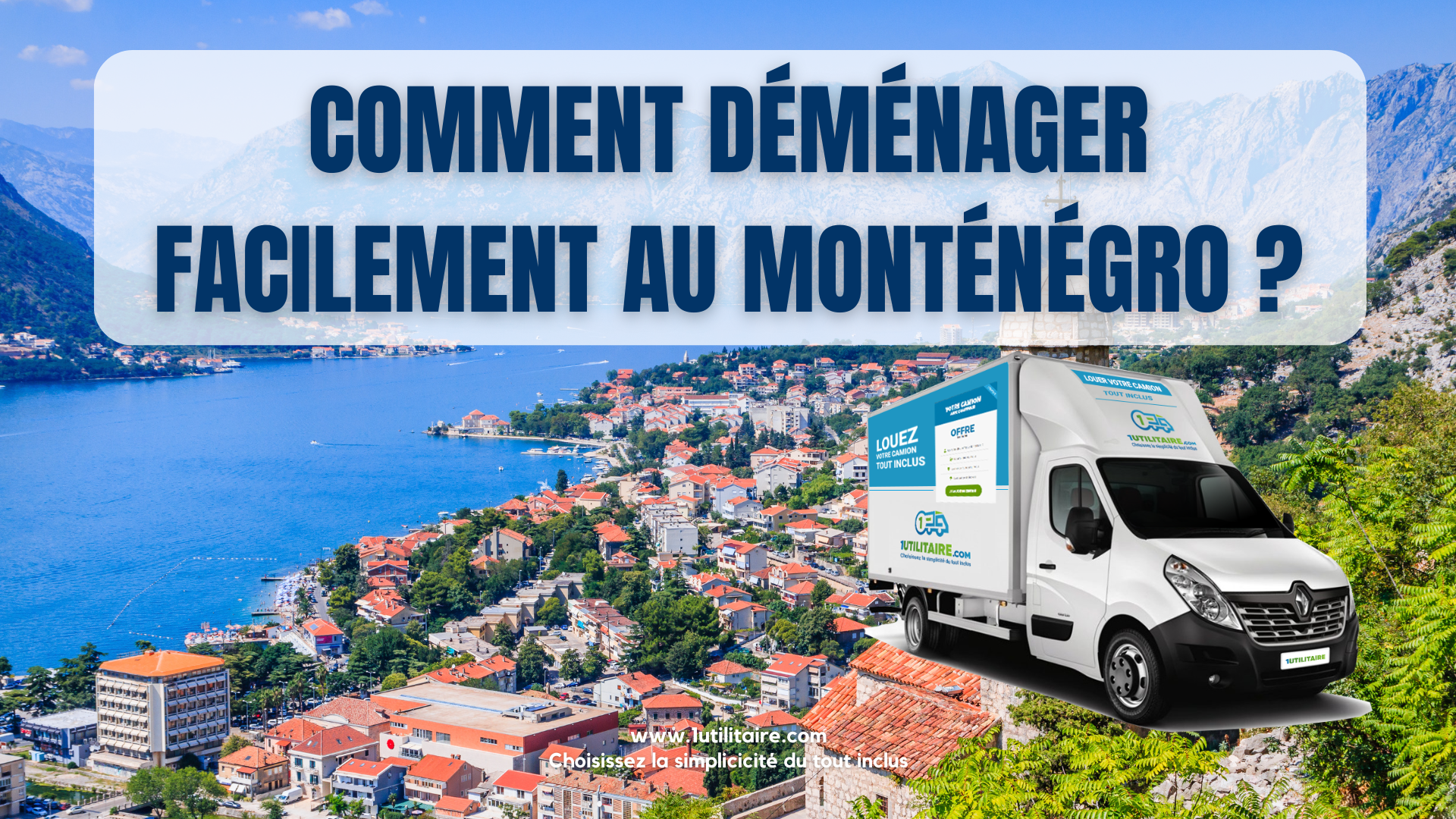 Comment déménager facilement au Monténégro ?