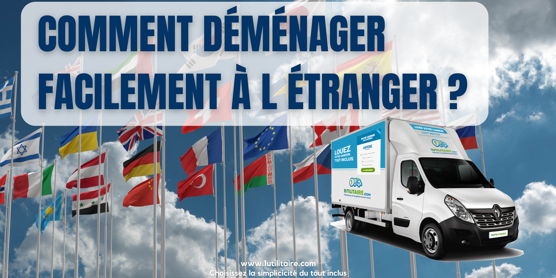1utilitaire Comment déménager facilement à l'étranger