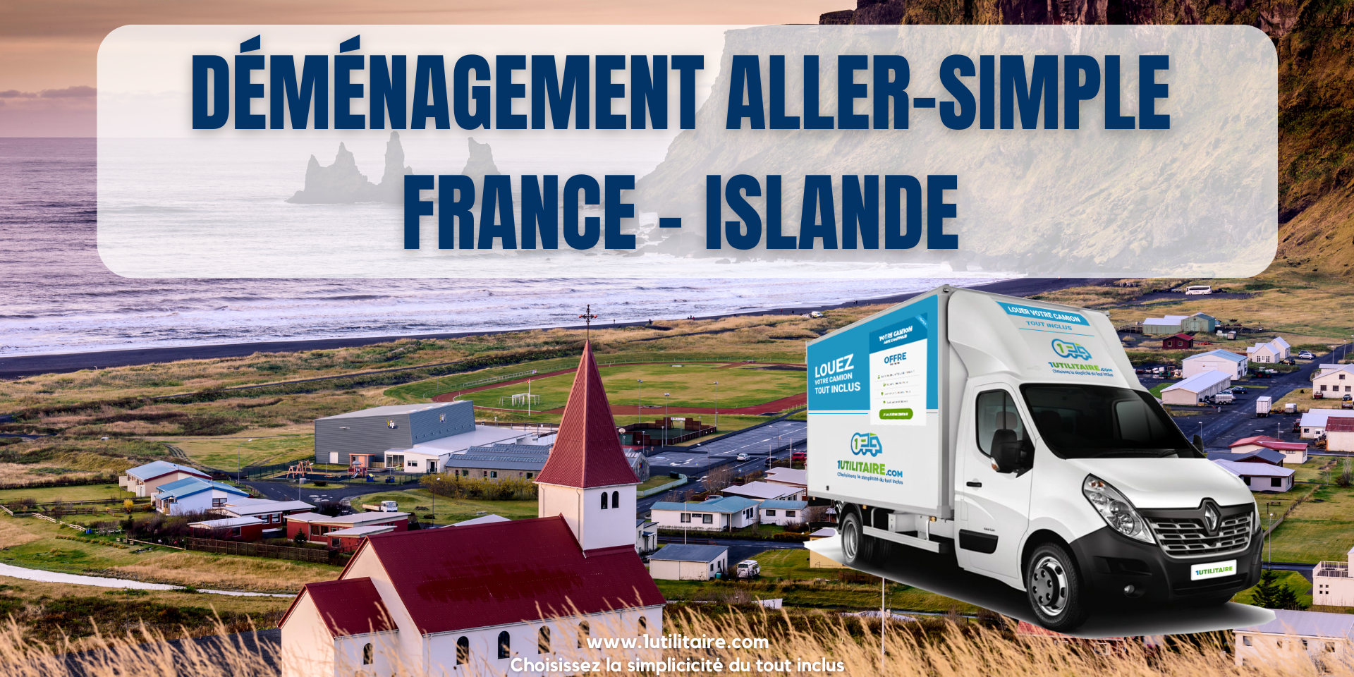 1utilitaire Déménagement aller-simple France-Islande