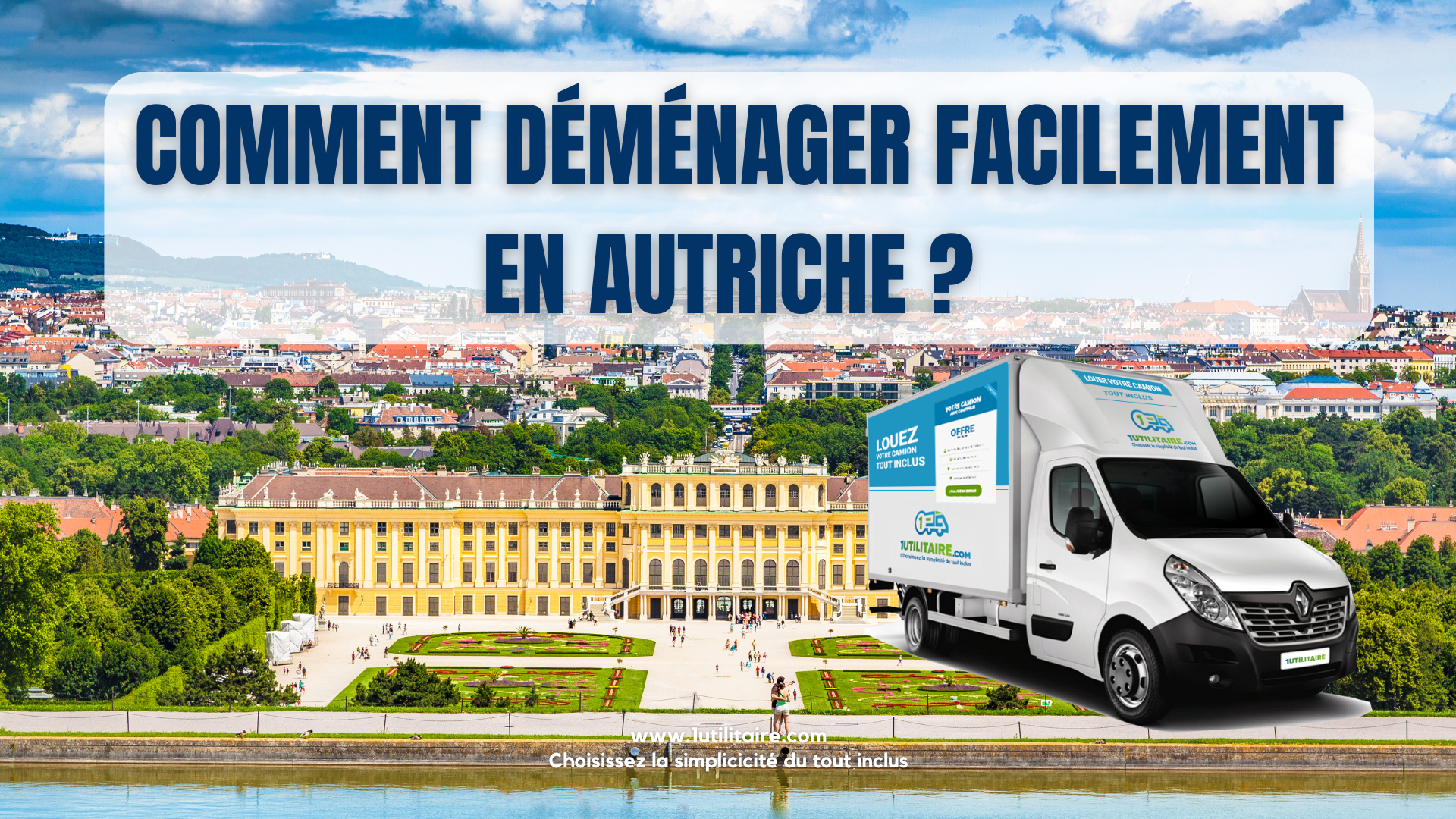 1utilitaire Comment déménager facilement en Autriche ?