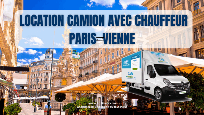 Location camion avec chauffeur Paris-Vienne