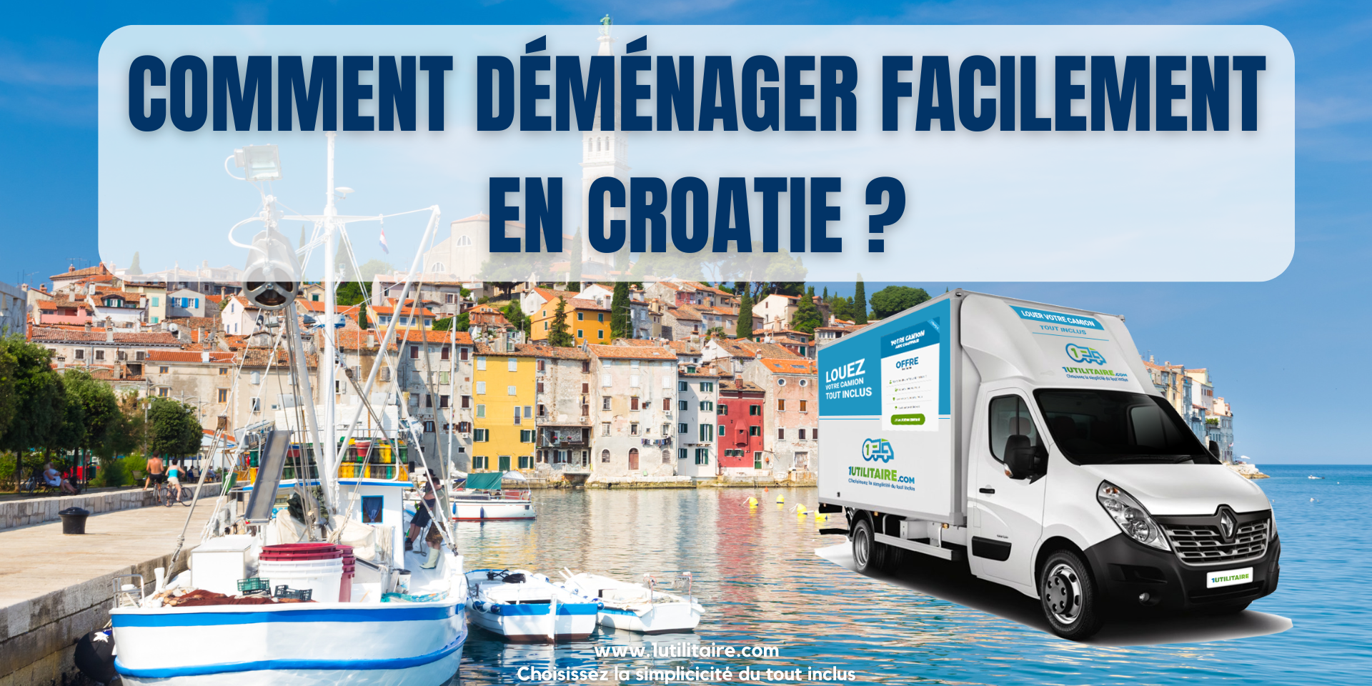 Comment déménager facilement en Croatie ?
