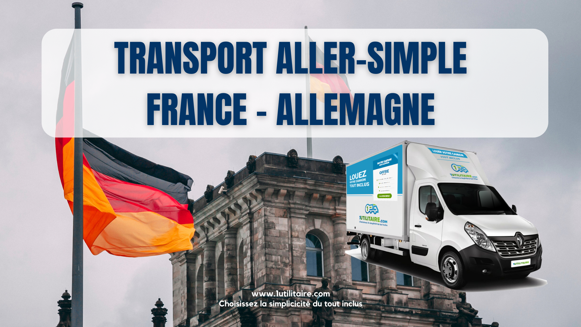 1utilitaire Transport aller-simple France-Allemagne