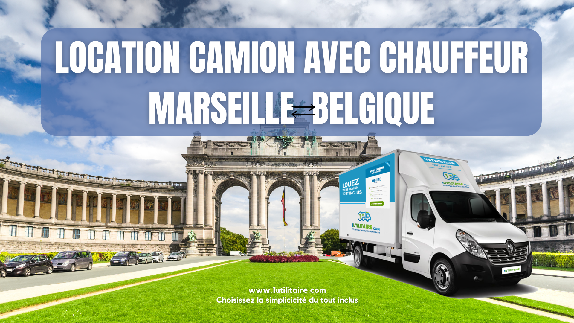 Location camion avec chauffeur Marseille - Belgique