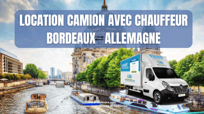 Location camion avec chauffeur Bordeaux - Allemagne
