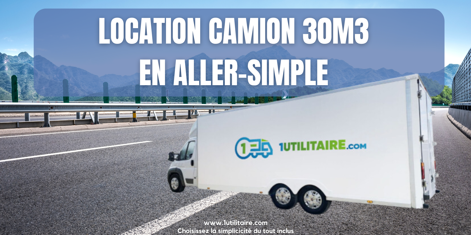 1utilitaire Location camion 30m3 en aller - simple