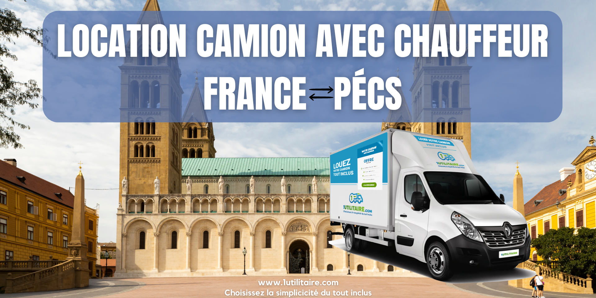 1utilitaire Location camion avec chauffeur France - Pécs