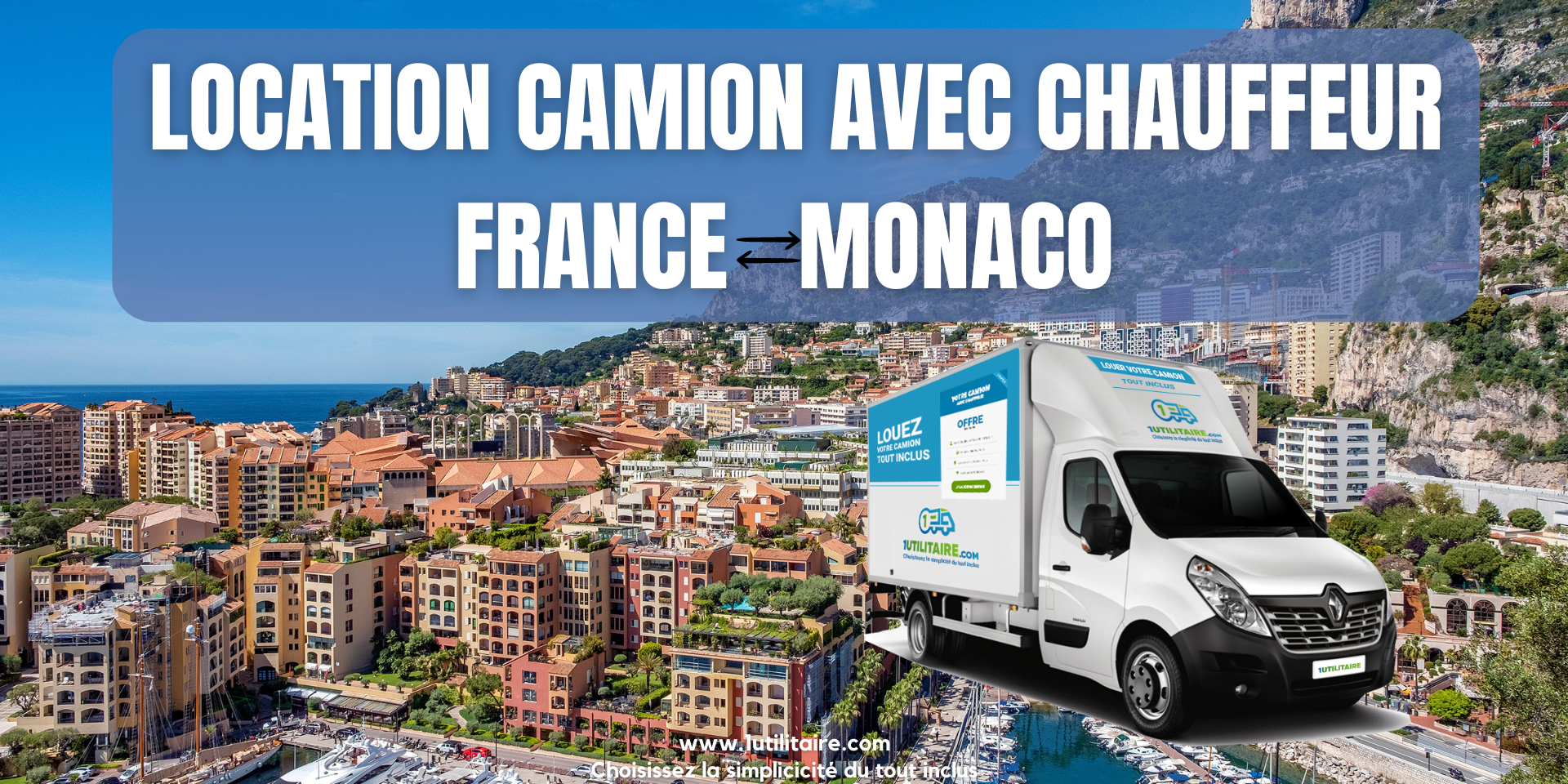 1utilitaire Location camion avec chauffeur France - Monaco