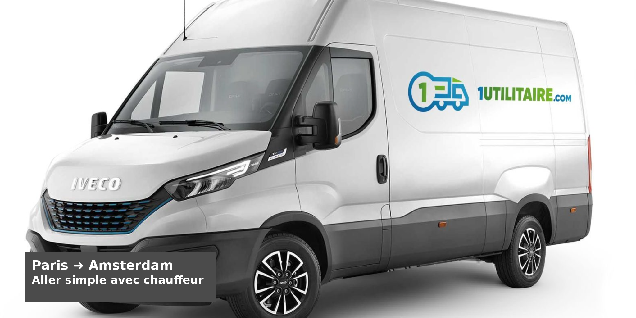 Camionnette 1Utilitaire.com pour un transport en aller simple avec chauffeur de Paris à Amsterdam Camionnette 1Utilitaire.com pour un transport en aller simple avec chauffeur de Paris à Amsterdam
